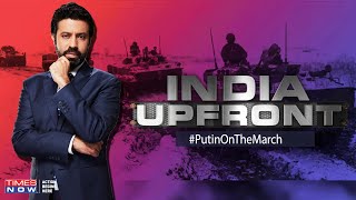 Russia-Ukraine Crisis | Is Regime Change Inevitable Amid Increasing Tensions? | India Upfront