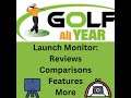 Launch Monitor: Reviews, Comparisons, Features and Setups - Golfallyear.com