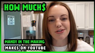 How Much Mandy in the Making Get paid From YouTube