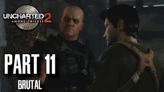 Uncharted 2 Among Thieves Walkthrough Part 11 - Keep Moving, Brutal Difficulty, All Treasures