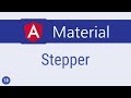 Angular Material Tutorial - 18 - Stepper