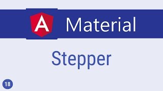 Angular Material Tutorial - 18 - Stepper