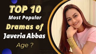 Top 10 Dramas of Javeria Abbasi | Javeria Abbasi Dramas | Pakistani Actress | Best Pakistani Dramas