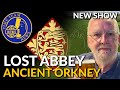 LOST ABBEY | ANCIENT ORKNEY | Time Team News | Episode #2 - BRAND NEW SHOW!