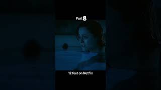 Part 8 #film #movie movie name 12 feet deep