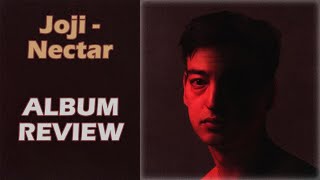 Nectar - Joji ALBUM REVIEW