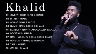 Best Songs Of Khalid - Best Pop Music Playlist Of Khalid 2022 | Best English Songs Playlist 2022