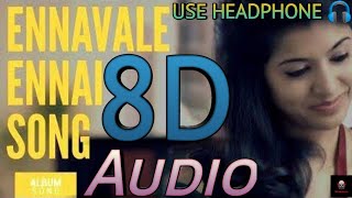 Ennavaley Ennai_8D Audio | Dhilip Varman | Psycho Mantra | Tamil Album Song | 8D Muters...