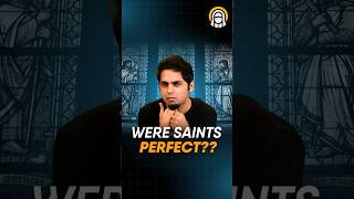 Did #saints live PERFECT lives?