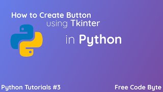 How to Create Button using Tkinter in Python - Free Code Byte