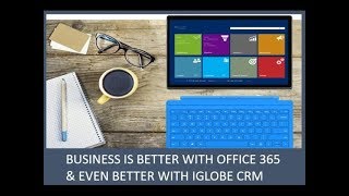 iGlobe CRM Office 365 - A simple plug\u0026play CRM for companies using Office 365.