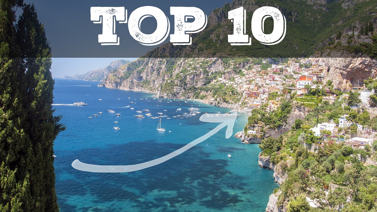 Top 10 Cosa Vedere Nella Costiera Amalfitana - YouTube