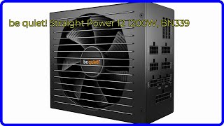 BEWERTUNG (2024): be quiet! Straight Power 12 1200W, BN339. WESENTLICHE Einzelheiten