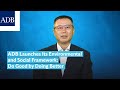 ADB Launches Its Environmental and Social Framework Do Good by Doing Better