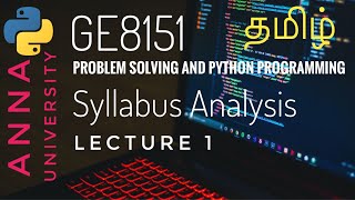 GE8151 Syllabus analysis Problem solving and Python programming