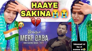 Indian React on MERE BABA (میرے بابا) | Mesum Abbas Nohay 2021 | Noha Bibi Sakina