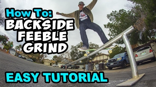 How To: FEEBLE GRIND - Easy Tutorial