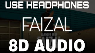 Faizal - Varinder Brar [8D AUDIO] New Punjabi Songs 2022