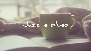 Melhor do jazz Blues para relaxar, tomar um café, musicas antigas anos 60,70,80
