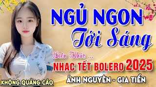 Nghe 15 phút ngủ liền 😴 NHẠC BOLERO DỄ NGHE, DỄ NGỦ - LK Nhạc Vàng Chọn Lọc Bài Hay KHÔNG QUẢNG CÁO