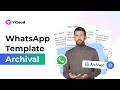 WhatsApp Template Archival Explained: Inactive Templates Will Be Archived  | YCloud 2026