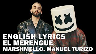 El Merengue- Marshmello, Manuel Turizo Official English Lyrics