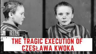 TRAGICZNA Egzekucja Czesławy Kwoki – dziewczynki z Auschwitz