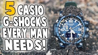 5 G-Shocks Every Man Needs!