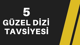 2019 Yılında izlenmesi gereken dizi tavsiyeleri