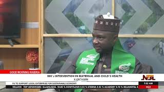 Dr. Hassan- SSA To The President Itemizes Specifics Of RHI's In Enhancing Maternal \u0026 Child's Health