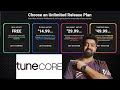 New TuneCore Unlimited Release Plan Review  Is TuneCore Unlimited Plan Worth It?