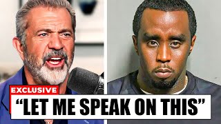 Mel Gibson Breaks Silence On Diddy & NAMES His Power Slaves..