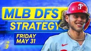 MLB DFS Today: DraftKings & FanDuel MLB DFS Strategy (Friday 5/31/24)
