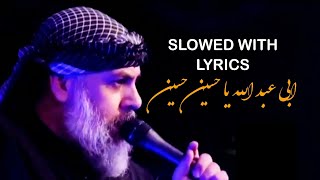 Abi Abdullah Ya Hussain Hussain | lyrics |Slowed | #farsi #noha #viral | ابی عبد