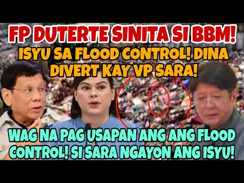 FP DUTERTE DI NA NAKATIIS SINITA NA NAMAN SI BBM!SYU SA FLOOD CONTROL na DIVERT KAY VP SARA