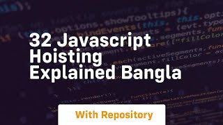 32 javascript hoisting explained bangla