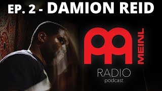 Meinl Radio - Episode 2 - Damion Reid