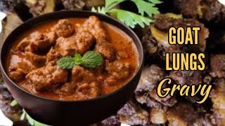 ஆட்டு நுரையீரல் கிரேவி - Goat lungs gravy