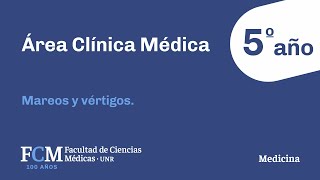 Área Clínica Médica - 5º año: Mareos y vértigos