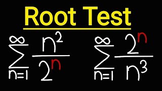 Root Test | Convergence & Divergence | Calculus