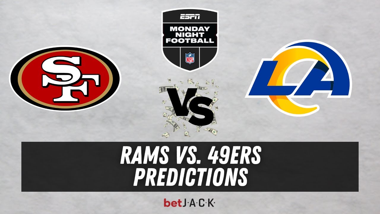 Monday Night Football Week 4 Betting Picks: Rams Vs. 49ers Betting ...