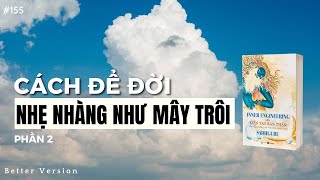 Cách để đời nhẹ nhàng như mây trôi | Sách Kiến tạo bản thân (Phần 2) | Sadhguru