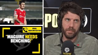 "MAGUIRE NEEDS BENCHING!" Man United fan calls for Solskjaer to DROP captain Harry Maguire!