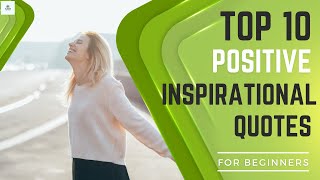 🔸10 Best Short Inspirational Quotes That Will Help You Lead a More Positive Life || Positive Quotes