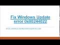 Fix Windows Update error 0x80244022