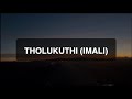 Lyrics + English | Tholukuthi  (Imali) - Jazzworx, GL Ceejay & Thukuthela (feat. MaWhoo)