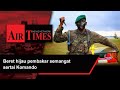 Beret hijau pembakar semangat sertai Komando