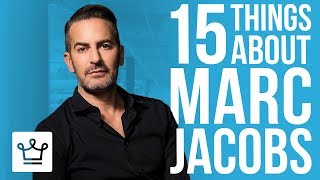 15 Things You Didn’t Know About Marc Jacobs