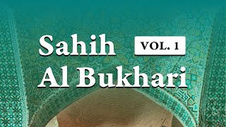 Sahih Al Bukhari Book 1 of 9 - Hadith with Human Voice