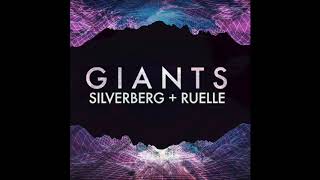 SILVERBERG - RUELLE - “GIANTS” ( Audio)